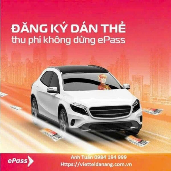Đăng ký dán thẻ ePass thu phí không dừng Viettel Đà Nẵng liên hệ 0984 194 999