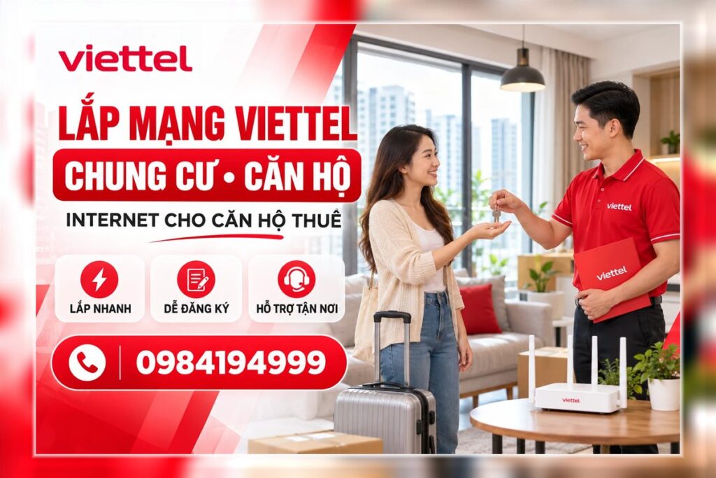Thủ tục lắp mạng Viettel khi mới nhận căn hộ chung cư