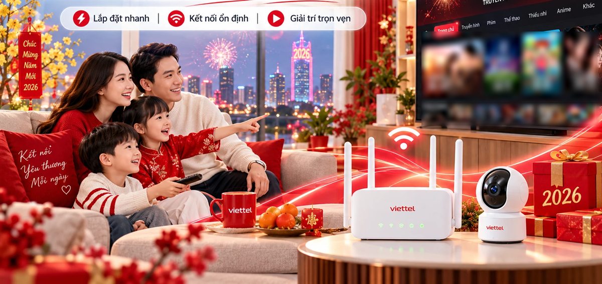 Gia đình Đà Nẵng cùng xem TV360, modem WiFi và camera Viettel trong dịp cuối năm 2026