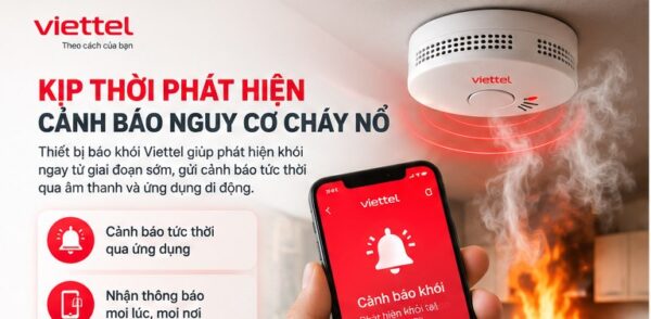 Thiết bị báo khói Viettel phát hiện khói và gửi cảnh báo tức thời qua ứng dụng trên điện thoại